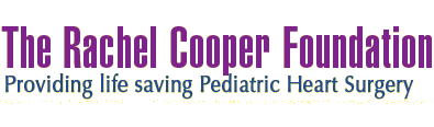The Rachel Cooper Foundation. Providing life saving Heart Surgery at the Rachel Cooper Heart Center at Montefiore.